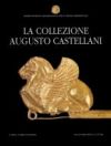 La Collezione Augusto Castellani